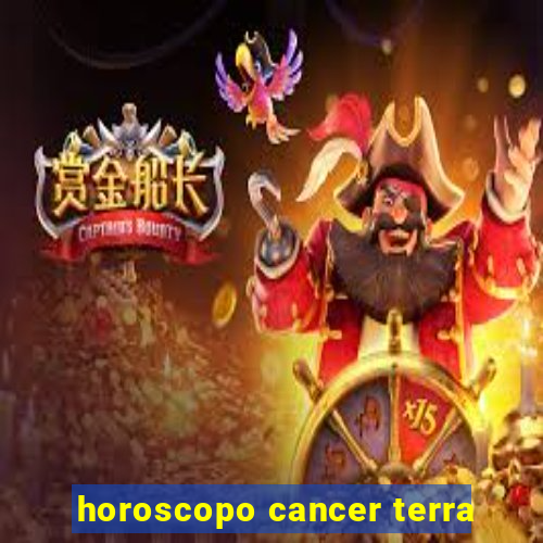 horoscopo cancer terra